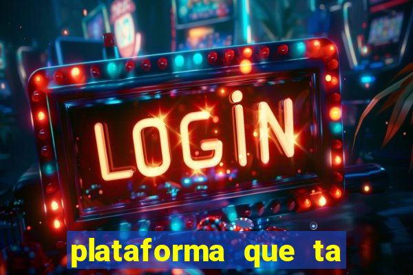 plataforma que ta pagando bem fortune tiger